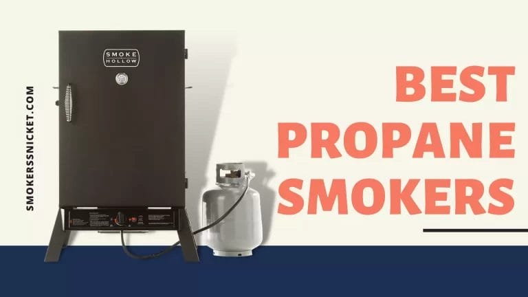 BEST PROPANE SMOKERS 2023 – COMPLETE BUYING GUIDE