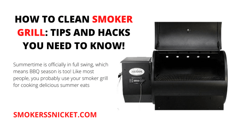 HOW TO CLEAN SMOKER GRILL: TIPS AND HACKS YOU NEED TO KNOW!