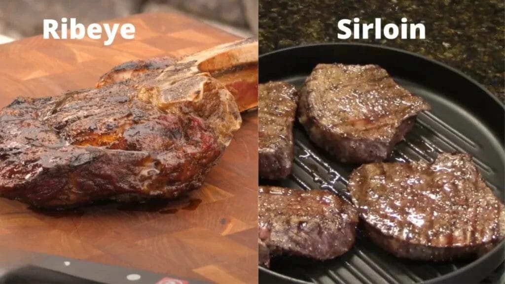 Sirloin vs Ribeye – Which one is better