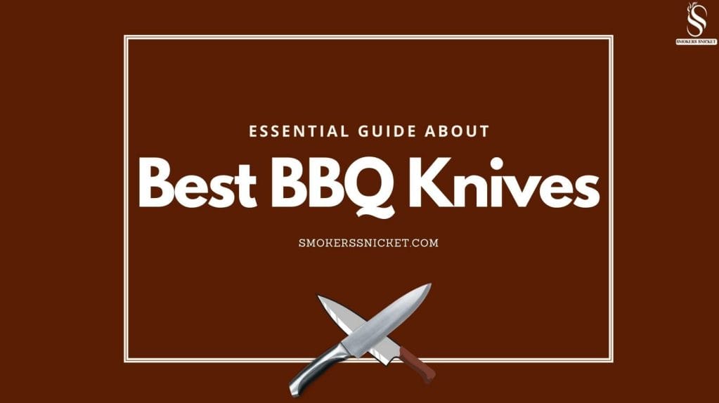 Best BBQ Knives