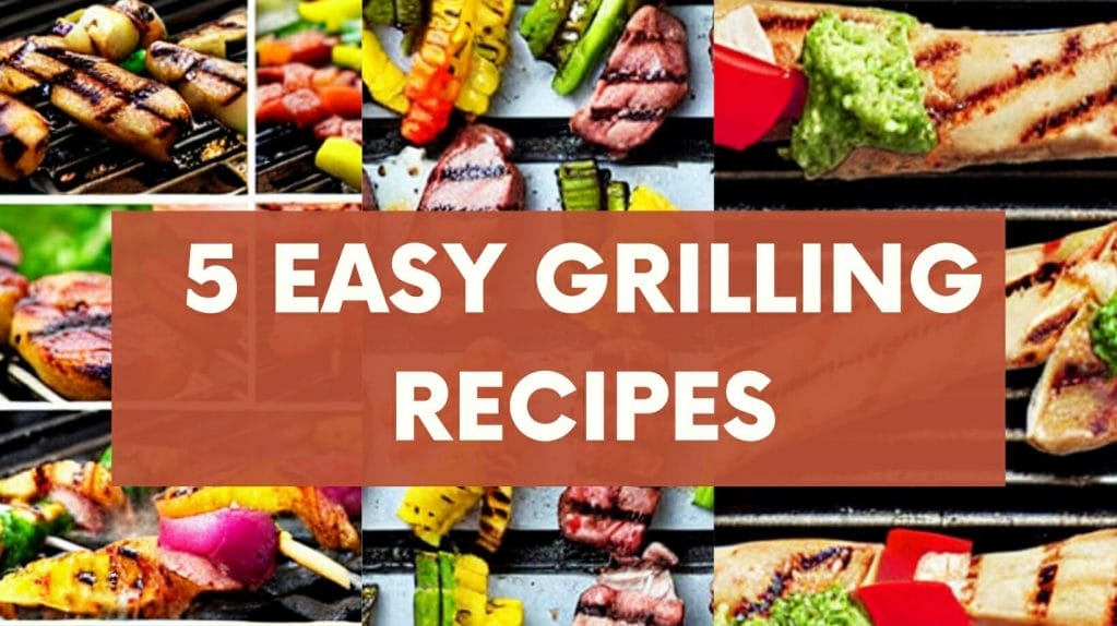 5 Easy Grilling Recipes For A Crowd