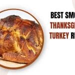 BEST SMOKED THANKSGIVING TURKEY RECIPE
