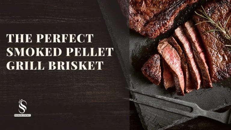 The Perfect Smoked Pellet Grill Brisket