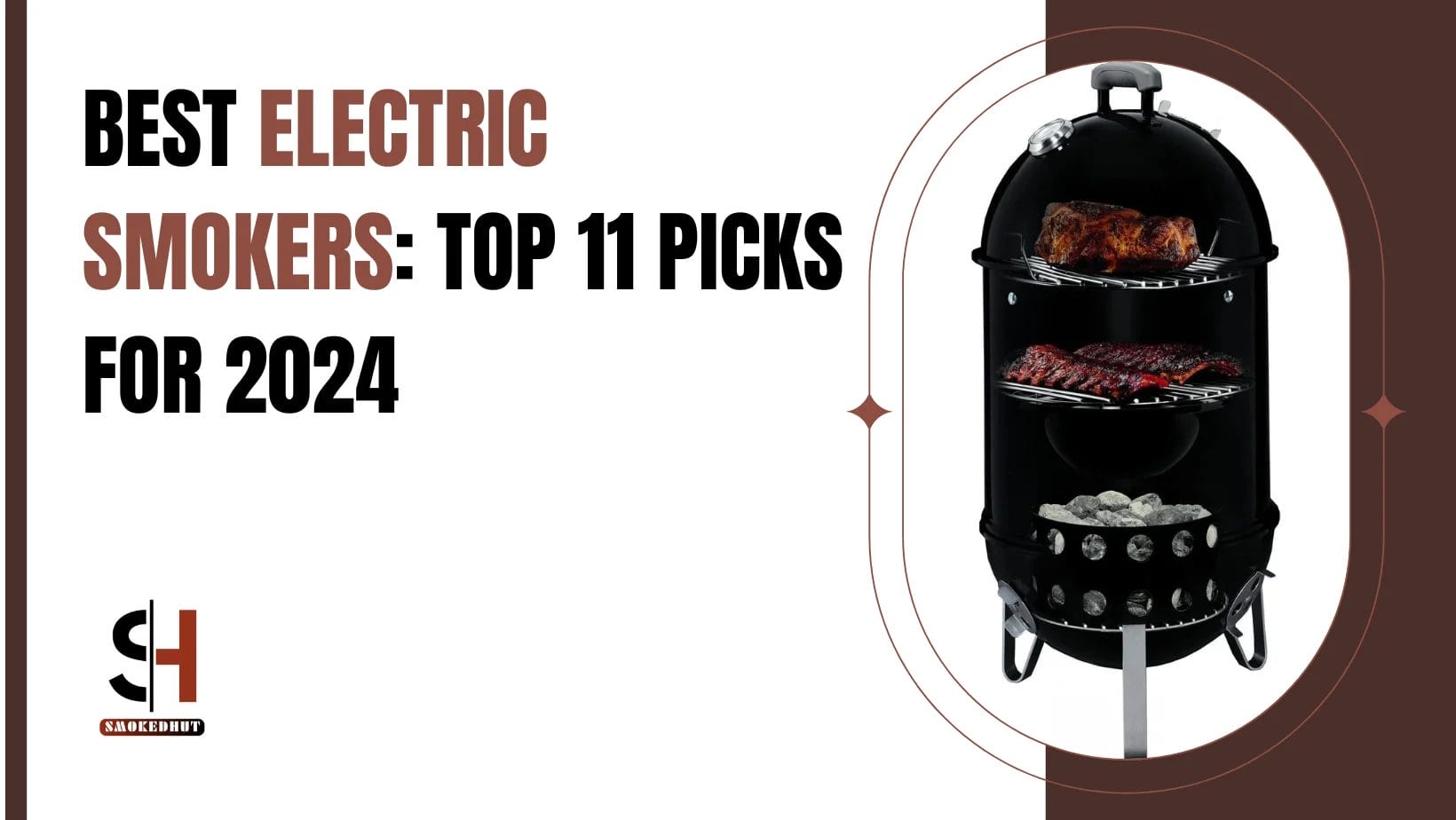 BEST ELECTRIC SMOKERS: TOP 11 PICKS FOR 2024